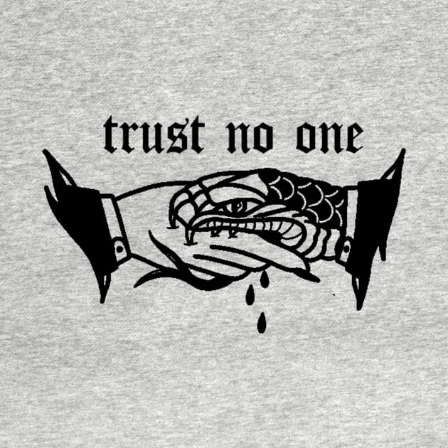 Trust No One by WhateverTheFuck